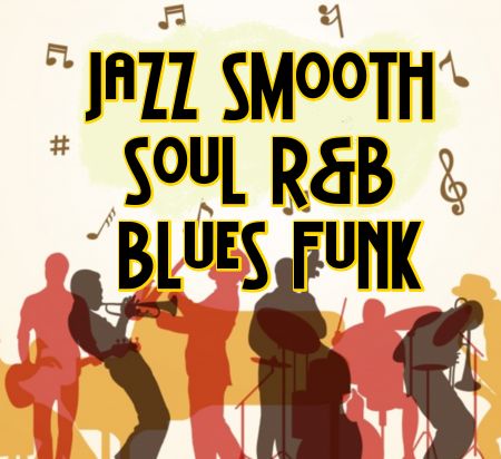 Jazz/Smooth/Soul/R&B/Blues/Funk